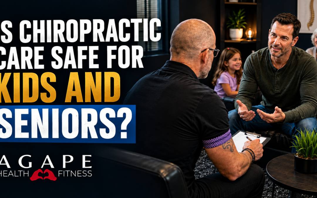 A chiropractor consults with a man in an office, while kids and seniors are seated in the background. Text on screen asks if chiropractic care is safe for kids and seniors. The Agape Health Fitness logo is visible.